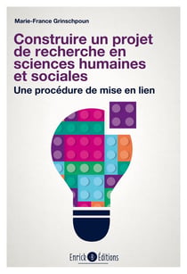 Construire un projet de recherche en sciences humaines et sociales : Une procédure de mise en lien