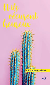 Et ils vécurent heureux