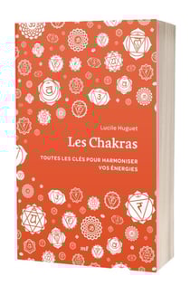 Les Chakras (format poche) : Toutes les clés pour harmoniser vos énergies