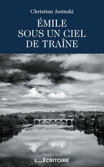 Emile sous un ciel de traîne
