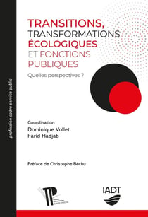 Transitions, transformations écologiques et fonctions publiques : Quelles perspectives ?