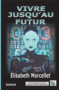 Vivre jusqu'au futur