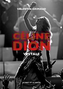 Céline Dion : vestale