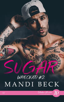 Wrecked Tome 2 : sugar