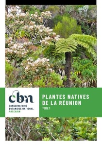 Plantes natives de la reunion tome 1 - reedition