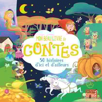 Mon beau livre de contes : 50 histoires d'ici et d'ailleurs