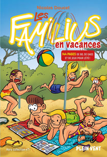 Les Familius Hors-Série Tome 1 : les Familius en vacances