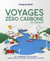 Voyages zéro carbone (ou presque) (2e édition)