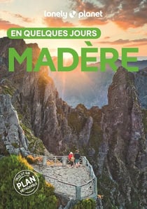 Madère en quelques jours (4e édition)