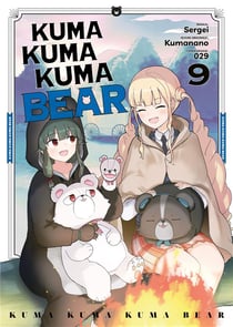 Kuma Kuma Kuma bear Tome 9