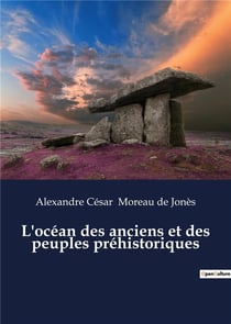 L'ocean des anciens et des peuples prehistoriques