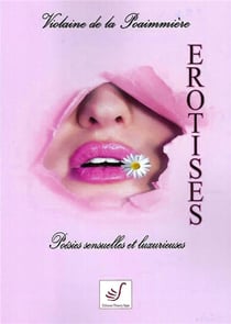 Érotises : poésies sensuelles et luxurieuses