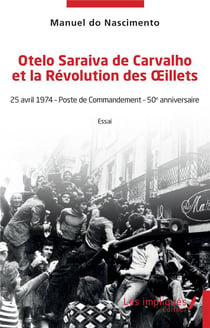 Otelo Saraiva de Carvalho et la Révolution des Oeillets : 25 avril 1974 - Poste de Commandement - 50e anniversaire