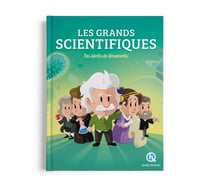 Les grands scientifiques : Des siècles de découvertes (2e édition)