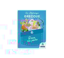 La mythologie grecque : Dans ma poche