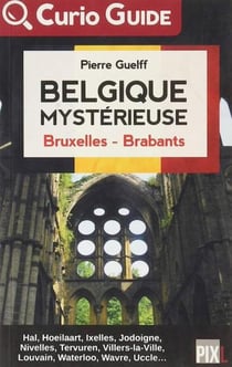 Belgique mysterieuse - bruxelles - brabants