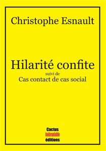Hilarité confite - cas contact de cas social