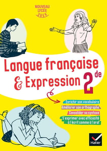 Langue française & expression - 2de - cahier de l'élève (édition 2019)