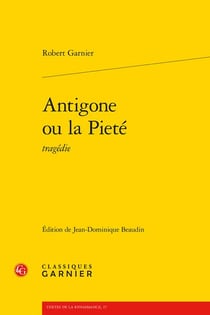 Antigone ou la Pieté : tragédie