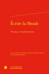 Écrire la Shoah : Trauma et représentation