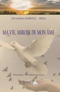 MA VIE MIROIR DE MON AME
