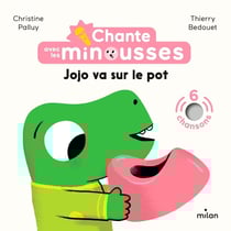 Chante avec les Minousses : Jojo va sur le pot