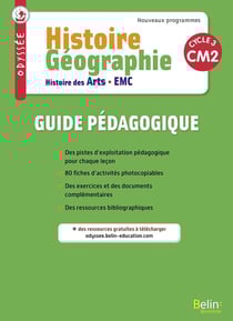 Odyssée : histoire, géographie, histoire des arts - cycle 3, CM2 - guide pédagogique