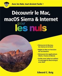 Découvrir le Mac, macOs Sierra et Internet pour les nuls