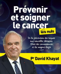 Prévenir et soigner le cancer pour les Nuls