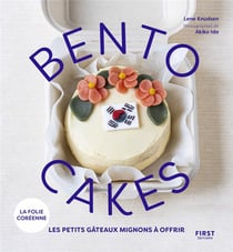 Bento Cakes : Les petits gâteaux mignons à offrir
