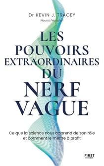 Les pouvoirs extraordinaires du nerf vague