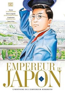 Empereur du Japon : l'histoire de l'empereur Hirohito Tome 4