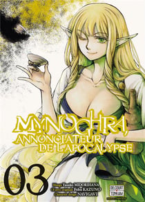 Mynoghra, annonciateur de l'apocalypse Tome 3