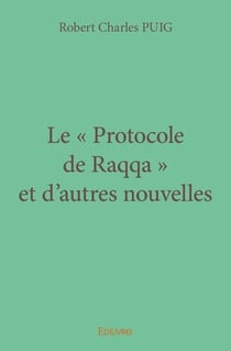 Le  protocole de raqqa  et d autres nouvelles