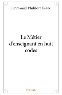 Le Métier d'enseignant en huit codes
