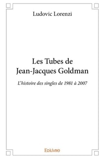 Les tubes de Jean-Jacques Goldman