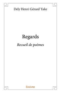 Regards : Recueil de poèmes