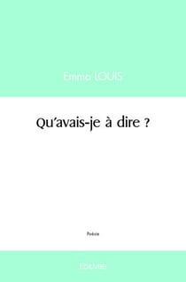 Qu'avais-je à dire ?