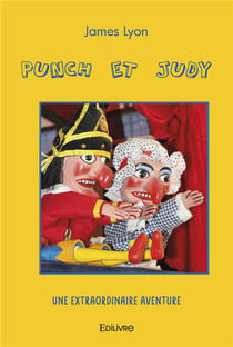 Punch et judy - une extraordinaire aventure