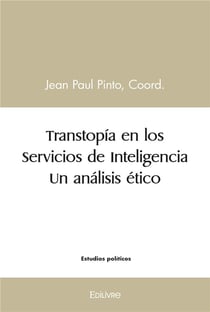 Transtopia  en los servicios de inteligencia  un analisis etico