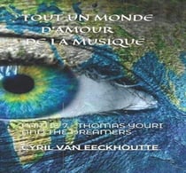 TOUT UN MONDE D'AMOUR DE LA MUSIQUE : Partie 7 : Thomas Youri and the Dreamers