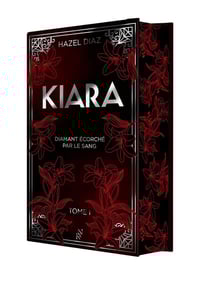 Kiara, diamant écorché par le sang Tome 1