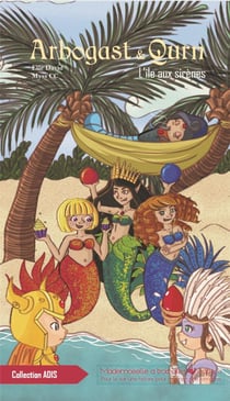 Arbogast & Qurn, tome 7, l'île aux sirènes : L'île aux sirènes