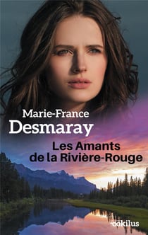Les amants de la Rivière-Rouge Tome 1