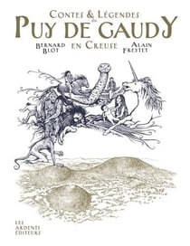 Contes et légendes du puy de Gaudy en Creuse