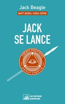 Matt Borel Hors-série 1 : Jack se lance
