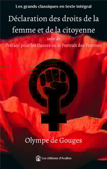 Déclaration des droits de la femme et de la citoyenne : les droits de la femme et de la citoyenne