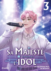 Sa majesté l'idol Tome 3
