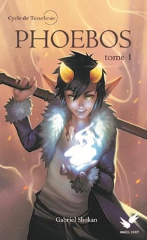 Tenebrae Tome 1 : Phoebos