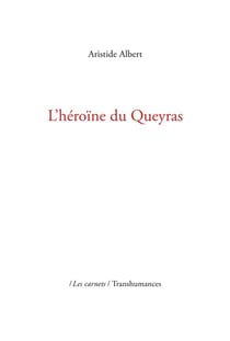 L'héroïne du Queyras (2e édition)